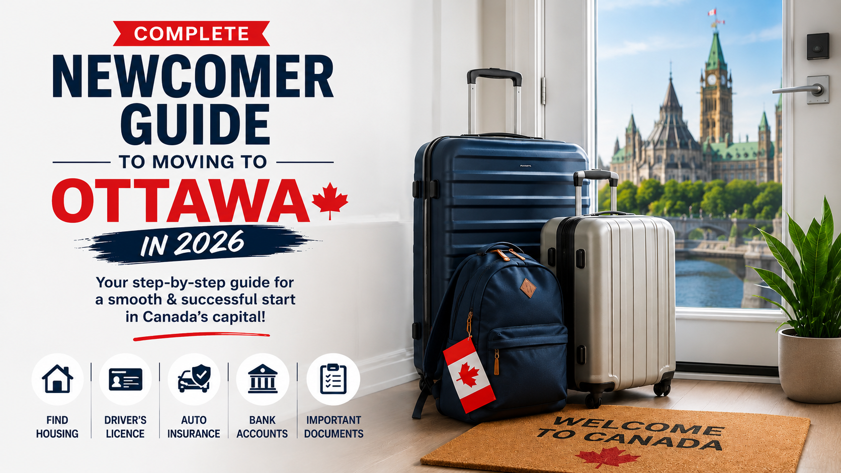 Newcomer Guide to Moving to Ottawa in 2026