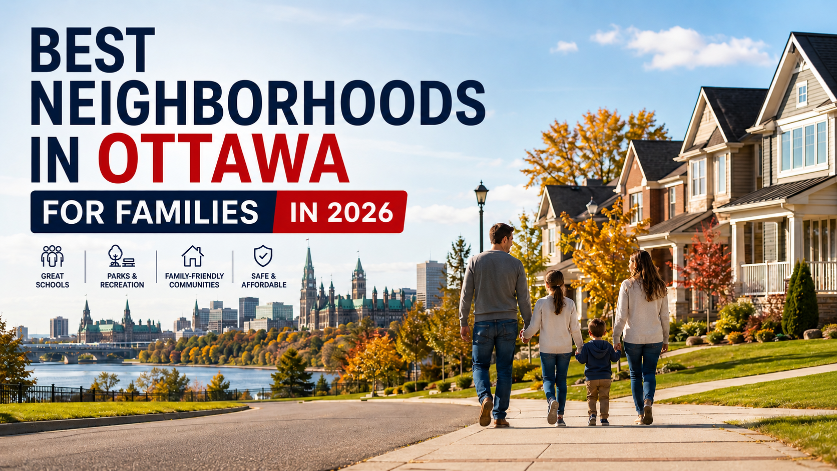 Best Neighborhoods in Ottawa for Families in 2026